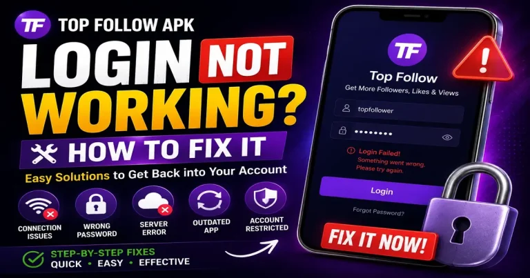 Top Follow APK Login Not Working 1 Top Follow Login Fix Guide